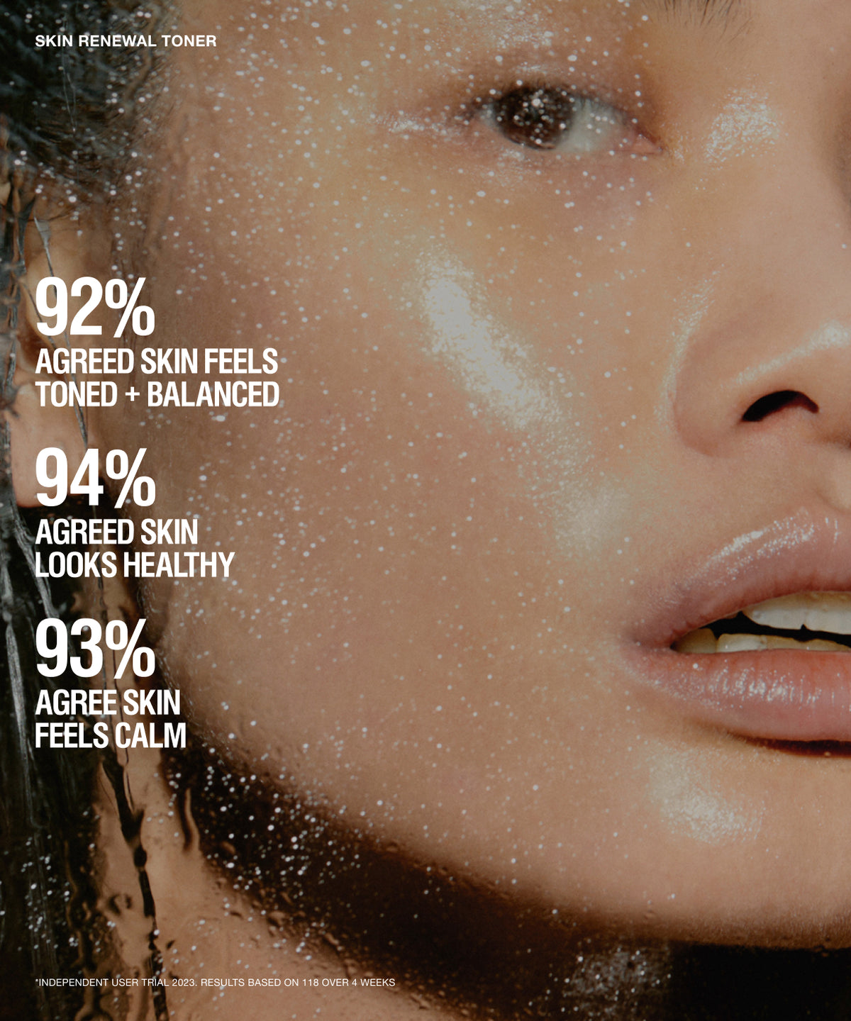 Close-up of a woman's face with sparkling skincare product on her skin and text overlays reading '92% AGREED SKIN FEELS TONED + BALANCED', '94% AGREED SKIN LOOKS HEALTHY', and '93% AGREED SKIN FEELS CALM'.